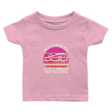 Discover roller coaster mom Baby T-shirts