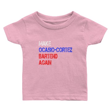 Discover Funny Political Conservative AOC bartend gift idea Baby T-shirts