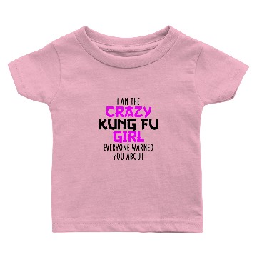 Discover i am the crazy kung fu girl Baby T-shirts