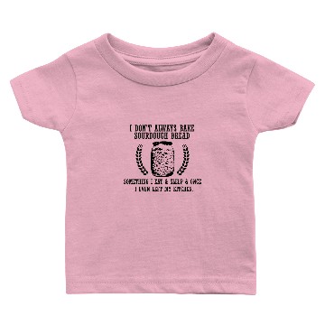 Discover Baking Baker Sourdough Bread Master Baby T-shirts