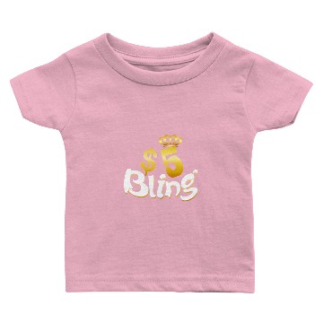 Discover Five Dollar Bling Baby T-shirts