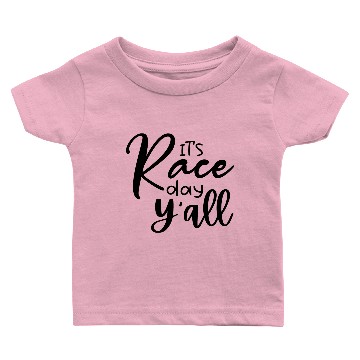 Discover Its Race Day Yall Baby T-shirts