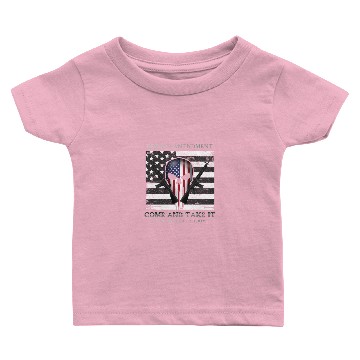 Discover 2nd Amendment - Come And Take It Baby T-shirts