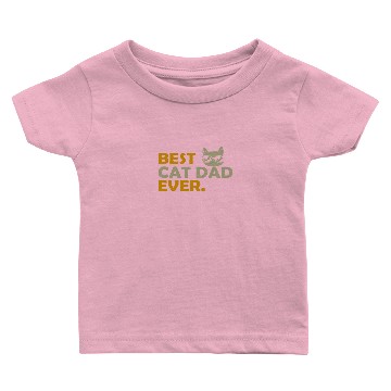 Discover Best Cat Dad Ever Funny Baby T-shirts