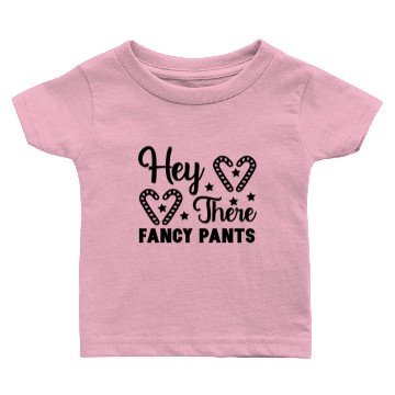 Discover Hey There Fancy Pants Baby T-shirts