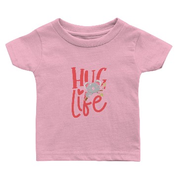 Discover Hug life koala bear Baby T-shirts