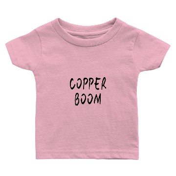 Discover Copper Boom Quote Baby T-shirts