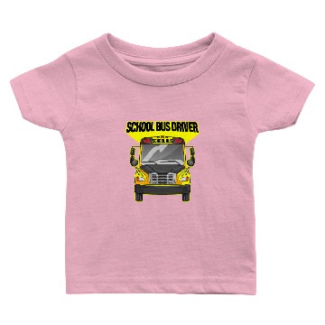 Discover School Bus Driver Driving Yellow Bus Baby T-shirts