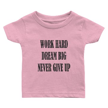 Discover Never give up Baby T-shirts