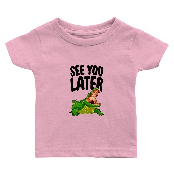 Discover See You Later Alligator Baby T-shirts