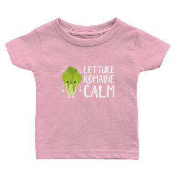 Discover Lettuce Romaine Calm Baby T-shirts