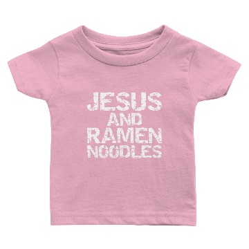 Discover Funny Christian Quote Distressed Jesus And Ramen N Baby T-shirts