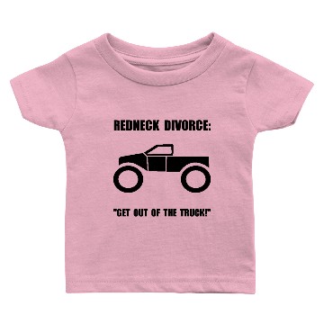 Discover Redneck Divorce Truck Funny Baby T-shirts