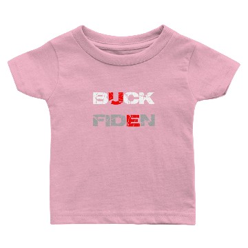 Discover Buck Fiden Baby T-shirts