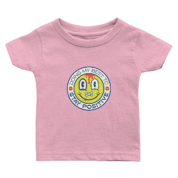 Discover Stay Positive Baby T-shirts