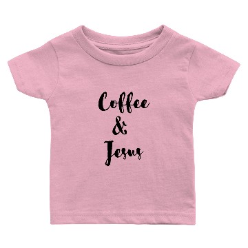 Discover Coffee and Jesus Baby T-shirts