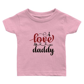 Discover I Love Daddy Baby T-shirts