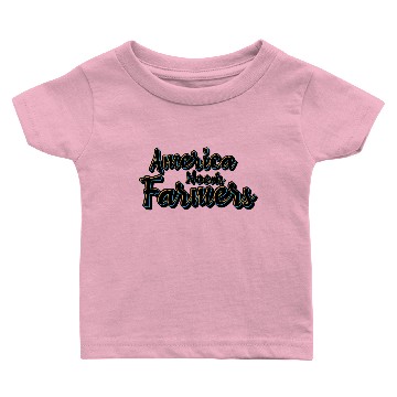 Discover America needs farmers Baby T-shirts