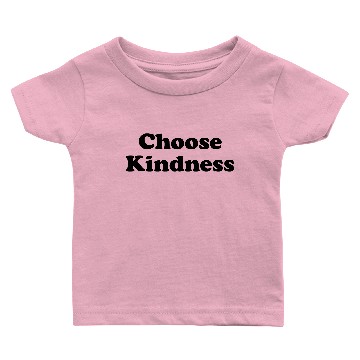 Discover Choose Kindness Baby T-shirts