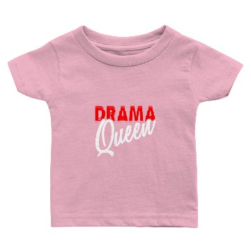 Discover Drama Queen - Gift Idea Baby T-shirts