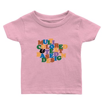Discover Multi Colored and Text Based Design Baby T-shirts