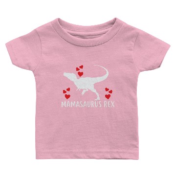 Discover Mamasaurus Rex Baby T-shirts