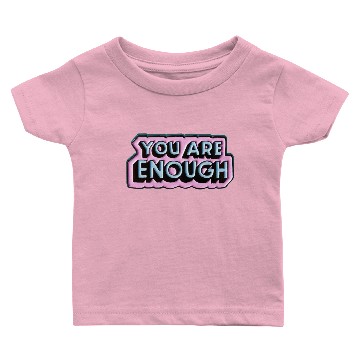 Discover you are enough Baby T-shirts