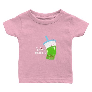 Discover Boba Tea Feeling Bobbly Baby T-shirts