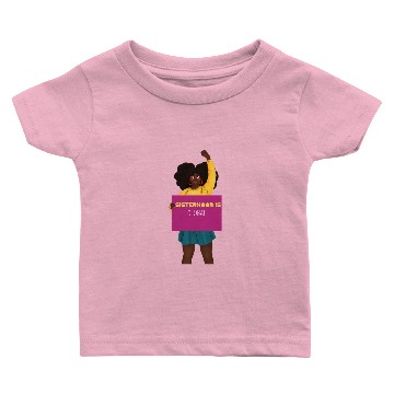 Discover Sisterhood Is Global Baby T-shirts
