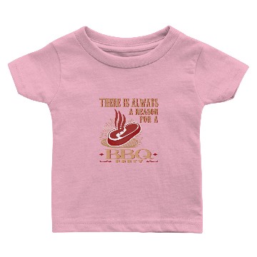 Discover There is always a Reason BBQ Party meat grilling Baby T-shirts