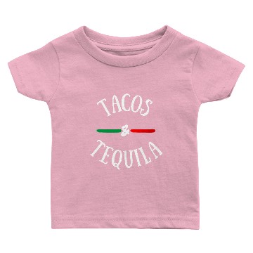 Discover Tacos & Tequila Baby T-shirts