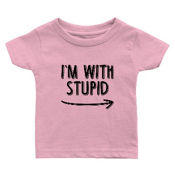 Discover I'm With Stupid Baby T-shirts