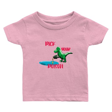 Discover pick your poison Baby T-shirts