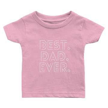 Discover Best Dad Ever Funny Awesome Daddy Baby T-shirts