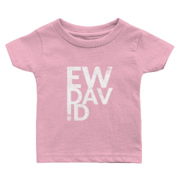 Discover Ew David Baby T-shirts