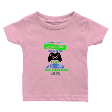 Discover Put Controller Down Re Enter Society Baby T-shirts