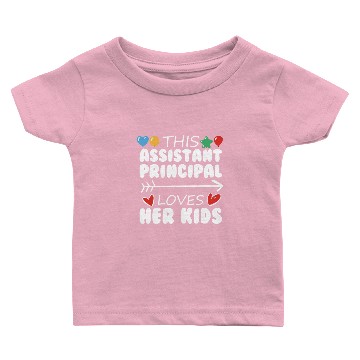 Discover Loves Her Kids Cute Assistant Principal Baby T-shirts