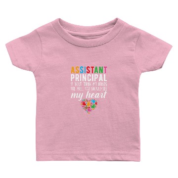Discover My Heart Assistant Principal Loving Baby T-shirts
