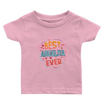 Discover Best Abuelita Ever Grandma Mothers day Christmas s Baby T-shirts