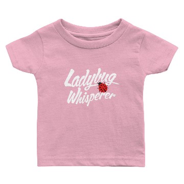 Discover Ladybug Whisperer Ladybug Entymology Insects Baby T-shirts