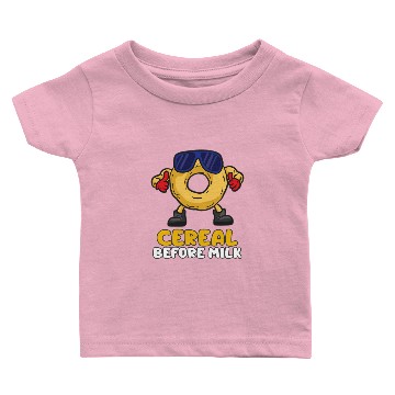 Discover Cereal Before Milk Baby T-shirts
