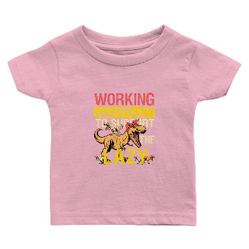 Discover Mamasaurus Working Crazy Mama Saurus Lazy Kids Baby T-shirts