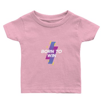 Discover born to win white Baby T-shirts