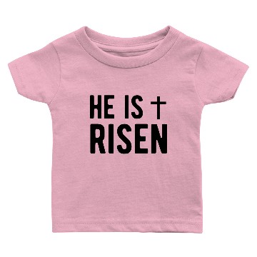 Discover He is Risen Baby T-shirts