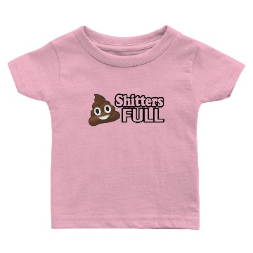 Discover RV Humor Shitters full Baby T-shirts