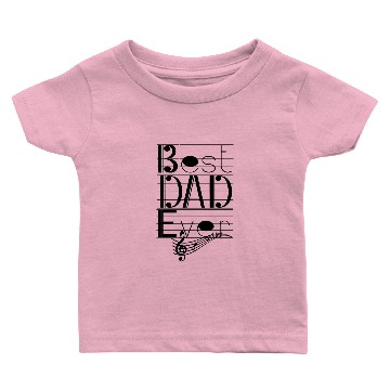 Discover Best DAD Ever music nout Baby T-shirts - Fathers Day Gift