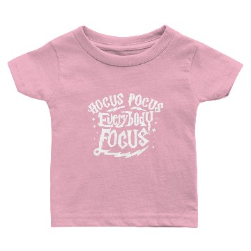 Discover Hocus Pocus Everybody Focus Baby T-shirts