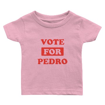 Discover Vote for pedro Baby T-shirts