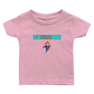 Discover Health Care Professional Baby T-shirts