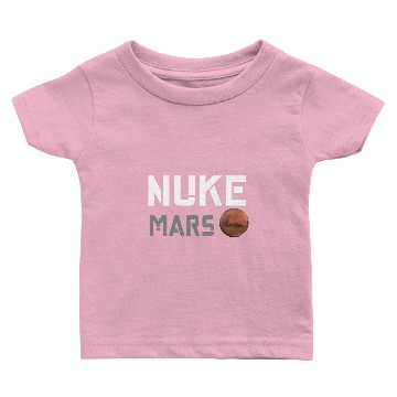 Discover Nuke Mars Baby T-shirts
